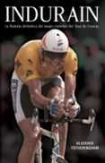 indurain-alasdair fotheringham-9788494616655 indurain-alasdair fotheringham-9788494616655