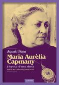 maria aurèlia capmany: l època d una dona-agusti pons-9788494698255 maria aurèlia capmany: l època d una dona-agusti pons-9788494698255