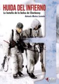 huida del infierno: la batalla de la bolsa de cherkassy-antonio muñoz lorente-9788494739255 huida del infierno: la batalla de la bolsa de cherkassy-antonio muñoz lorente-9788494739255