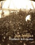sin lengua-vladimir korolenko-9788495764355 sin lengua-vladimir korolenko-9788495764355