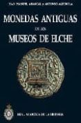 monedas antiguas de los museos de elche-juan manuel abascal palazon-9788495983855 monedas antiguas de los museos de elche-juan manuel abascal palazon-9788495983855