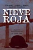 nieve roja: españoles desaparecidos en el frente ruso-fernando garrido polonio-miguel angel garrido polonio-9788496052055 nieve roja: españoles desaparecidos en el frente ruso-fernando garrido polonio-miguel angel garrido polonio-9788496052055