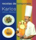 recetas de temporada-karlos arguiñano-9788496177055 recetas de temporada-karlos arguiñano-9788496177055