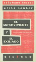 el superviviente y el exiliado-stephane hessel-elias sanbar-9788496327955 el superviviente y el exiliado-stephane hessel-elias sanbar-9788496327955