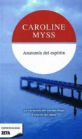 anatomia del espiritu-caroline myss-9788496581555 anatomia del espiritu-caroline myss-9788496581555