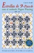estrellas de 9 patch con el metodo paper piecing (libro + dvd)-carol doak-9788496777255 estrellas de 9 patch con el metodo paper piecing (libro + dvd)-carol doak-9788496777255