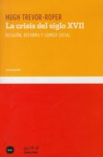 la crisis del siglo xvii-hugh trevor-roper-9788496859555 la crisis del siglo xvii-hugh trevor-roper-9788496859555