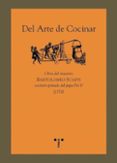 del arte de cocinar: obra del maestro bartolomeo scappi cocinero privado del papa pio v (1570)-bartolomeo scappi-9788497041355 del arte de cocinar: obra del maestro bartolomeo scappi cocinero privado del papa pio v (1570)-bartolomeo scappi-9788497041355