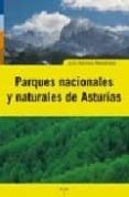 parques nacionales y naturales de asturias-julio herrera menendez-9788497043755 parques nacionales y naturales de asturias-julio herrera menendez-9788497043755