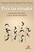 vivir las virtudes-françois-xavier nguyen van thuan-9788497152655 vivir las virtudes-françois-xavier nguyen van thuan-9788497152655