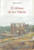 el ultimo de los valerio-henry james-9788497167055 el ultimo de los valerio-henry james-9788497167055