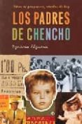 los padres de chencho: niños de posguerra, abuelos de hoy-ignacio elguero de olavide-9788497344555 los padres de chencho: niños de posguerra, abuelos de hoy-ignacio elguero de olavide-9788497344555