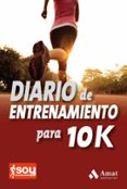diario de entrenamiento para 10k-carlos jimenez-9788497357555 diario de entrenamiento para 10k-carlos jimenez-9788497357555