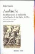 azabache: el debate sobre la melancolia en la españa de los siglo s de oro-felice gambin-9788497428255 azabache: el debate sobre la melancolia en la españa de los siglo s de oro-felice gambin-9788497428255