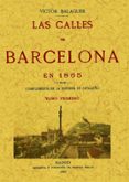 las calles de barcelona en 1865 (3 vols) (facsimil)-victor balaguer-9788497614955 las calles de barcelona en 1865 (3 vols) (facsimil)-victor balaguer-9788497614955