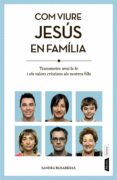 com viure jesus en familia-sandra buxaderas-9788498092455 com viure jesus en familia-sandra buxaderas-9788498092455