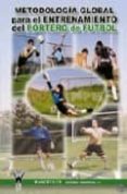 metodologia global para el entrenamiento del portero de futbol-9788498230055 metodologia global para el entrenamiento del portero de futbol-9788498230055