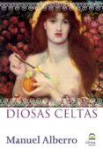 diosas celtas-manuel alberro-9788498271355 diosas celtas-manuel alberro-9788498271355