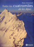todos los cuatromiles de los alpes-peter donatsch-9788498290455 todos los cuatromiles de los alpes-peter donatsch-9788498290455