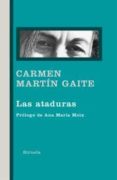 las ataduras-carmen martin gaite-9788498415155 las ataduras-carmen martin gaite-9788498415155