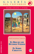 oro de los duendes verdes/ sabio caracuco-jose gonzalez torices-9788498426755 oro de los duendes verdes/ sabio caracuco-jose gonzalez torices-9788498426755