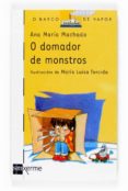 o domador de monstros-ana maria machado-9788498540055 o domador de monstros-ana maria machado-9788498540055