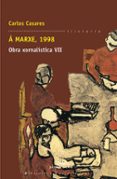 a marxe, 1998: obra xornalistica vii-carlos casares-9788498651355 a marxe, 1998: obra xornalistica vii-carlos casares-9788498651355