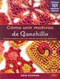 como unir motivos de ganchillo-edie eckman-9788498743555 como unir motivos de ganchillo-edie eckman-9788498743555