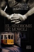 el sindrome de mowgli-andres perez dominguez-9788498777055 el sindrome de mowgli-andres perez dominguez-9788498777055