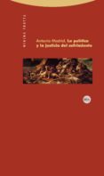 la politica y la justicia del sufrimiento-antonio madrid-9788498791655 la politica y la justicia del sufrimiento-antonio madrid-9788498791655