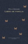 libro de familia-felix grande-9788498950755 libro de familia-felix grande-9788498950755