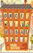 once vidas (ebook)-mark watson-eloisa sanz-9788499183855 once vidas (ebook)-mark watson-eloisa sanz-9788499183855
