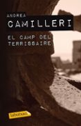 el camp del terrissaire-andrea camilleri-9788499304755 el camp del terrissaire-andrea camilleri-9788499304755