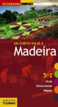 un corto viaje a madeira 2014 (guiarama compact)-carlos alonso-9788499355955 un corto viaje a madeira 2014 (guiarama compact)-carlos alonso-9788499355955