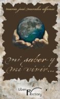 mi saber y mi vivir (ebook)-9788499493855 mi saber y mi vivir (ebook)-9788499493855