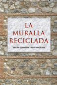 la muralla reciclada (ebook)-9788499496955 la muralla reciclada (ebook)-9788499496955