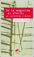 de la angustia al afecto: un recorrido clínico-francisco pereña-9788499588155 de la angustia al afecto: un recorrido clínico-francisco pereña-9788499588155