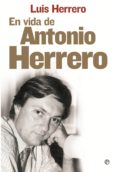 en vida de antonio herrero (ebook)-9788499704555 en vida de antonio herrero (ebook)-9788499704555