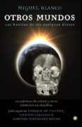 otros mundos (ebook)-miguel blanco-9788499705255 otros mundos (ebook)-miguel blanco-9788499705255