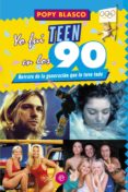 yo fui teen en los 90-popy blasco-9788499709055 yo fui teen en los 90-popy blasco-9788499709055