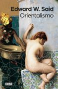 orientalismo-edward w. said-9788499926155 orientalismo-edward w. said-9788499926155