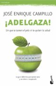 ¡adelgaza!-jose enrique campillo-9788499982755 ¡adelgaza!-jose enrique campillo-9788499982755