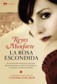 la rosa escondida (ebook)-reyes monforte-9788499983455 la rosa escondida (ebook)-reyes monforte-9788499983455