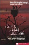 il volo delle cicogne-jean-christophe grange-9788811678755 il volo delle cicogne-jean-christophe grange-9788811678755