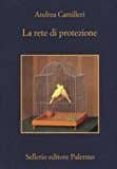 la rete di protezione-andrea camilleri-9788838936555 la rete di protezione-andrea camilleri-9788838936555