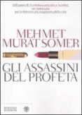 profeti assassini a istanbul-mehmet murat somer-9788845265655 profeti assassini a istanbul mehmet murat somer 9788845265655