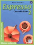 espresso 2: corso di italiano: libro del alumno-9788861820555 espresso 2: corso di italiano: libro del alumno-9788861820555