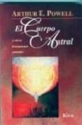 el cuerpo astral y otros fenomenos celestes (12ª ed.)-arturo e. powell-9789501709155 el cuerpo astral y otros fenomenos celestes (12ª ed.)-arturo e. powell-9789501709155