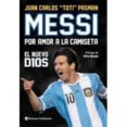 messi por amor a la camiseta-juan carlos pasman-9789507544255 messi por amor a la camiseta-juan carlos pasman-9789507544255