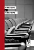 cinéfilos y cinefilias-laurent jullier-9789508892355 cinéfilos y cinefilias-laurent jullier-9789508892355